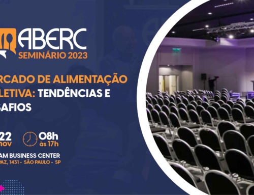 Seminário ABERC 2023: Mercado de Alimentação Coletiva – Tendências e Desafios